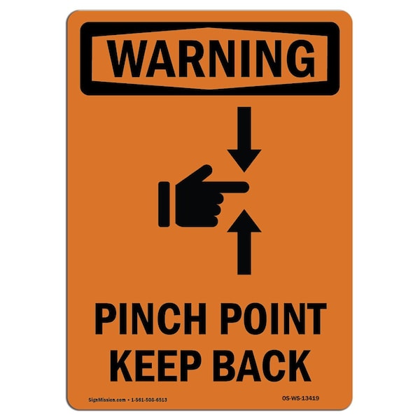 OSHA WARNING Sign, Pinch Point Keep Back W/ Symbol, 18in X 12in Aluminum, 12" W, 18" L, Portrait